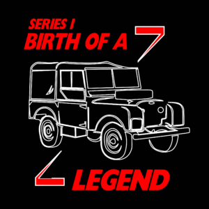 Land Rover Series One Design with "Birth of a Legend" Text Printed Tee T-Shirt